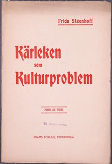 "Kärleken som kulturproblem" – skrift av författaren Frida Stéenhoff