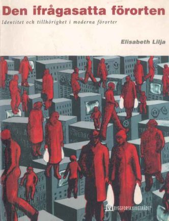 Omslagsbild Den ifrågasatta förorten
