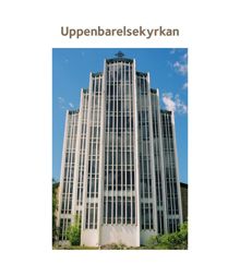 Uppenbarelsekyrkan / [text: Suzanne Lindhagen ; foto Ingrid Johansson]