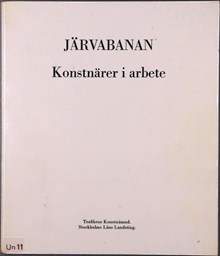 Järvabanan - konstnärer i arbete