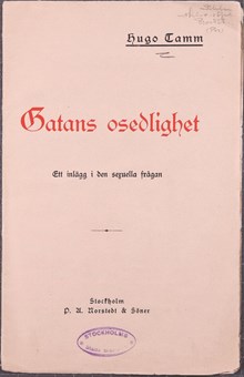 Gatans osedlighet - ett inlägg i den sexuella frågan